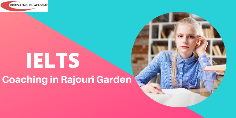 IELTS Coaching in Rajouri Garden